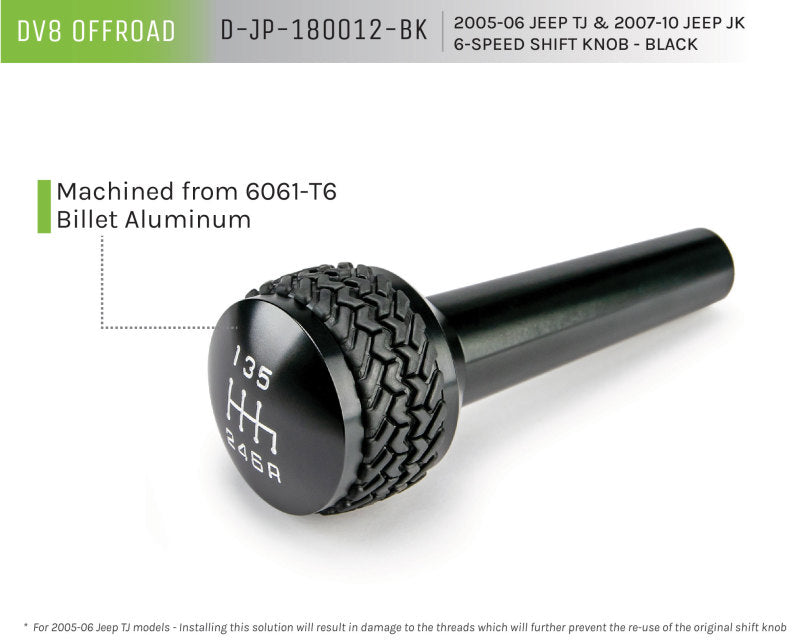 DV8 Offroad 2005-2010 Jeep TJ/JK 6-Speed Shift Knob Black Finish - D-JP-180012-BK